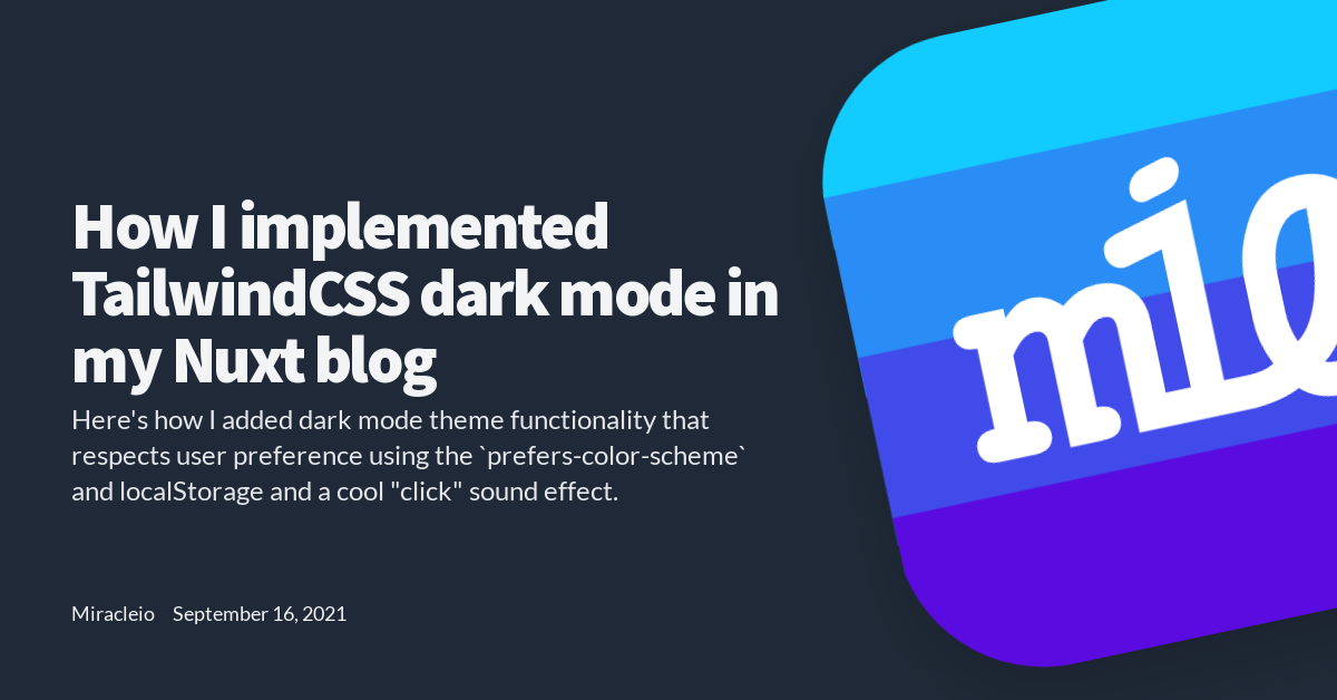 How I implemented TailwindCSS dark mode in my Nuxt blog